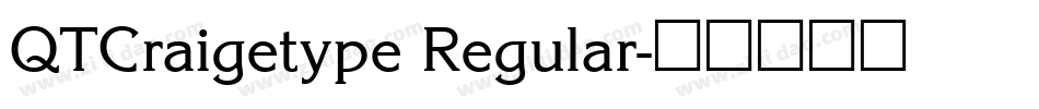 QTCraigetype Regular字体转换